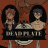Dead Plate