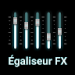 Égaliseur - Equalizer FX