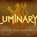 Luminary : Rise of the GoonZu