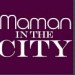 Maman in The City by Quinny