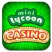MiniTycoon Casino