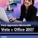 Pack Apprendre Microsoft Vista + Office 2007