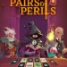 Pairs & Perils