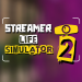 Streamer Life Simulator 2