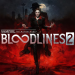 Vampire: The Masquerade - Bloodlines 2
